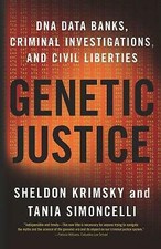 Genetic Justice DNA Data Banks Criminal Investigations Civil Libe… 9780231145206 Criminal Derecho price