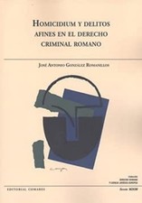 Homicidium y delitos afines en el derecho criminal roma - Spanish Language Paper Criminal Derecho price