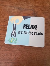 Taxation is Theft Bumper Sticker "RELAX! IT'S FOR THE ROADS" Made in USA 🇺🇸 Tax Derecho price