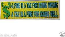 Political Bumper Sticker Anti Tax "Tax is a Fine" GOP Conservative Decal - #184 Tax Derecho price