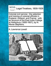Colonial civil service: the selection and train. Lowell<| Civil Service Derecho price