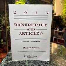 Bankruptcy and Article 9, 2013: Statutory Supplement by Elizabeth Warren Enforcement y Bankruptcy Derecho price