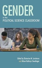 Gender in the Political Science Classroom (Scho. LEVINTOVA, STAUDINGER** Political Science price