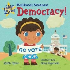 Baby Loves Political Science: Democracy! (Baby Loves Science).by Spiro New** Political Science price