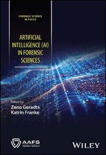 Artificial Intelligence (AI) in Forensic Sciences by Zeno Ger... - 9781119813323 Forensic Sciences price