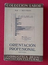 LIBRO ORIENTACION PROFESIONAL REIMPRESION DE 1929 COLECCION LABOR, II EDUCACION. Labor Derecho price