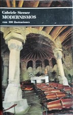 MODERNISMOS-GABRIELE STERNER 178 PAGS+100 ILUSTRACIONES COLOR Y B/N 1ª ED 1977 Labor Derecho price