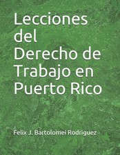Lecciones del Derecho de Trabajo en Puerto Rico (Spanish Edition) Labor Derecho price