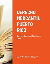 Derecho Mercantil: Puerto Rico: Derecho Commercial by Johnny Elias Rivera (Spani Commercial Derecho price