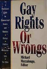 Gay Rights or Wrongs: A - Hardcover, by Mazzalongo Michael - Very Good Press- Publishing Derecho price