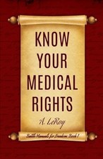 Know Your Medical Rights -  NEW A. Leroy 2024 Medical Derecho price