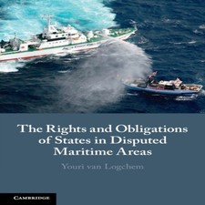 The Rights and Obligations of States in Disputed Maritime Areas Y Derecho Of Obligations price