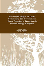 The People's Right to Local Community Self-Government:  -  NEW Thomas Linzey,  2 Local Government Derecho price