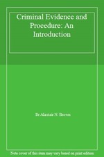 Criminal Evidence and Procedure: An Introduction By Dr Alastair N. Brown Criminal Procedure Derecho price