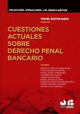 Cuestiones Actuales Sobre Derecho Penal Bancario - Spanish Language  NEW �lvarez Bancario Derecho price