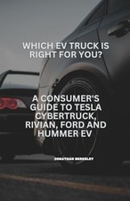 Which EV Truck is Right for You? A Consumer Guide to Te - Paperback NEW JONATHAN Consumer Derecho price