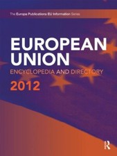European Union Encyclopedia and Directory 2012, Publications 9781857436280.. Encyclopedias y Reference Publications price