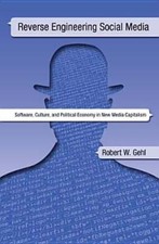 Reverse Engineering Social Media: Software, Culture, and Political Economy in Culture y Historia Software price
