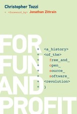 For Fun and Profit: A History of the Free and Open Source Software Revolution Culture y Historia Software price