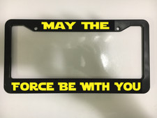 May The Force Be with You for Star Wars Fans License Plate Frame NEW Fans price