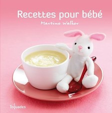 Recettes pour bébé - WALKER, Martine Bébé Walker price