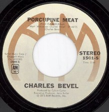 Charles Bevel "Sally B. White / Porcupine Meat" Single 7" 45 T/M A&M Records White Meat price