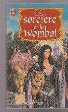 LA SORCIERE ET LE WOMBAT Carolyn Cushman FANTASY roman J'Ai Lu livre Science Fiction et Fantasy price
