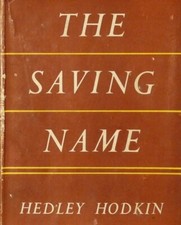 The Saving Name - Hodkin, Hedley 1954-09-01 S.C.M. Press Religious Book B54 Religious Books price