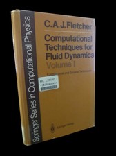Computational Techniques for Fluid Dynamics: Fundamental and General Techniques Science - Informatics et technologie price