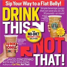 Drink This Not That! : The No-Diet Weight Loss Solution by Matt Goulding and... Health Nutrition Books price
