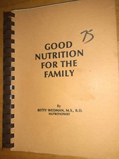 Good Nutrition For The Family by Betty Wedman Health Nutrition Books price