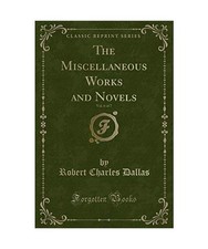 The Miscellaneous Works and Novels, Vol. 6 of 7 [Classic Reprint], Robert Charle Miscellaneous romans price