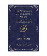 The Novels and Miscellaneous Works, Vol. 7: With a Biographical Memoir of the Au Miscellaneous romans price