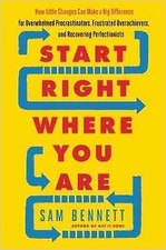 Start Right Where You are:How Little Changes Can Make a Big Difference S Bennett Personal Development Books price