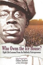 Who Owns the Ice House? Eight Life Lessons from an Unlikely Entrepreneur: Eight Personal Development Books price
