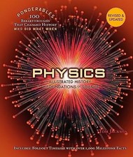Physics: An Illustrated History of the Foundations of Science (100 Ponderables) Physics price