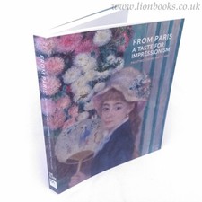 From Paris: A Taste for Impressionism: Paintings from the Clark Culture Books price
