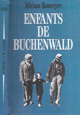 MIRIAM ROUVEYRE--ENFANTS DE BUCHENWALD--JULLIARD/LGLDM histoire/récit Récits enfant price