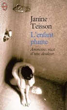 L'Enfant plume. Anorexie: récit d'une douleur - Teisson, Janine Récits enfant price