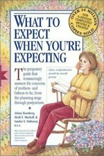 What to Expect When You're Expecting by Arlene Eisenberg, Heidi Murkoff and... Family Health Books price
