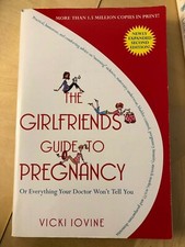 The Girlfriend's Guide to Pregnancy by Vicki Iovine (Paperback, 2007) Family Health Books price