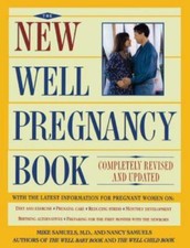 New Well Pregnancy Book by Mike Samuels and Nancy Samuels (1996, Paperback,... Family Health Books price
