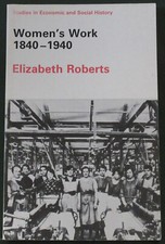 WOMENS WORK 1840-1940 Working Class Labour Economic Social History Studies Social Studies price