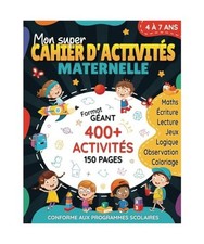 Mon super cahier d'activités maternelle: Plus de 400 exercices éducatifs et am Préscolaire Educational et Teaching Books price