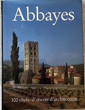Livre "ABBAYES"  100 Chefs-d'œuvre d'architecture - Marianne BERNHARD Livres d'art et d'architecture price