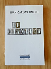 Juan carlos Onetti * Le Chantier * Gallimard "L'Imaginaire" 2011 Littérature latino-américaine price