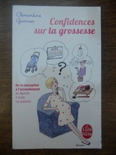 Clémentine Garnier: Confidences sur la grossesse/ Le Livre de Poche  2011 Livres sur la grossesse price