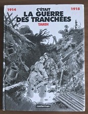 BD  C’ÉTAIS LA GUERRE DES TRANCHÉES  TARDI   EO 1994 Bandes dessinées price