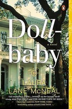 Dollbaby : A Novel by Laura Lane McNeal (2015, Paperback) Novel enfant price