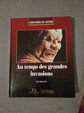 L'histoire du monde . Au temps des grandes invasions . De 192 à 731 . Histoire du monde price